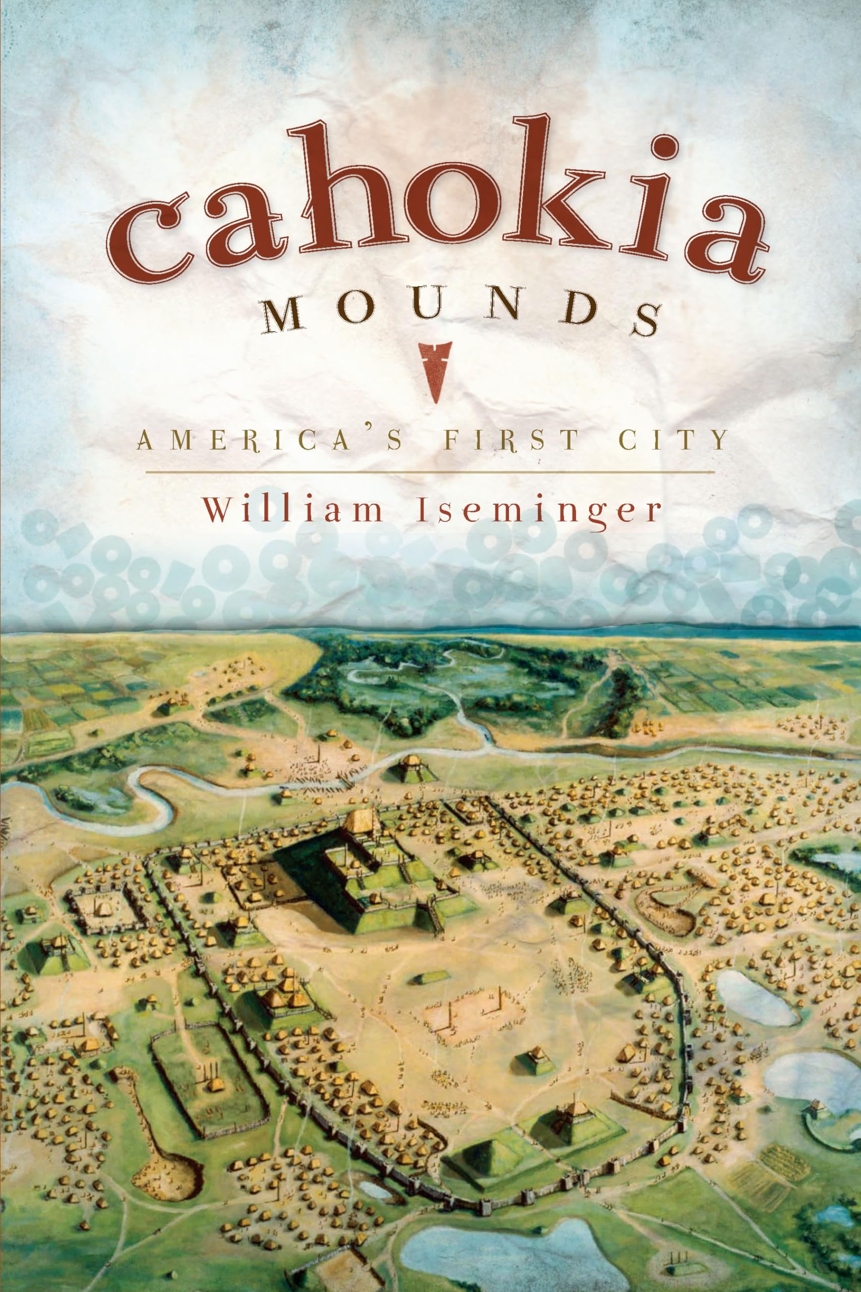 Cahokia Mounds: America's First City (Landmarks) Social Sciences