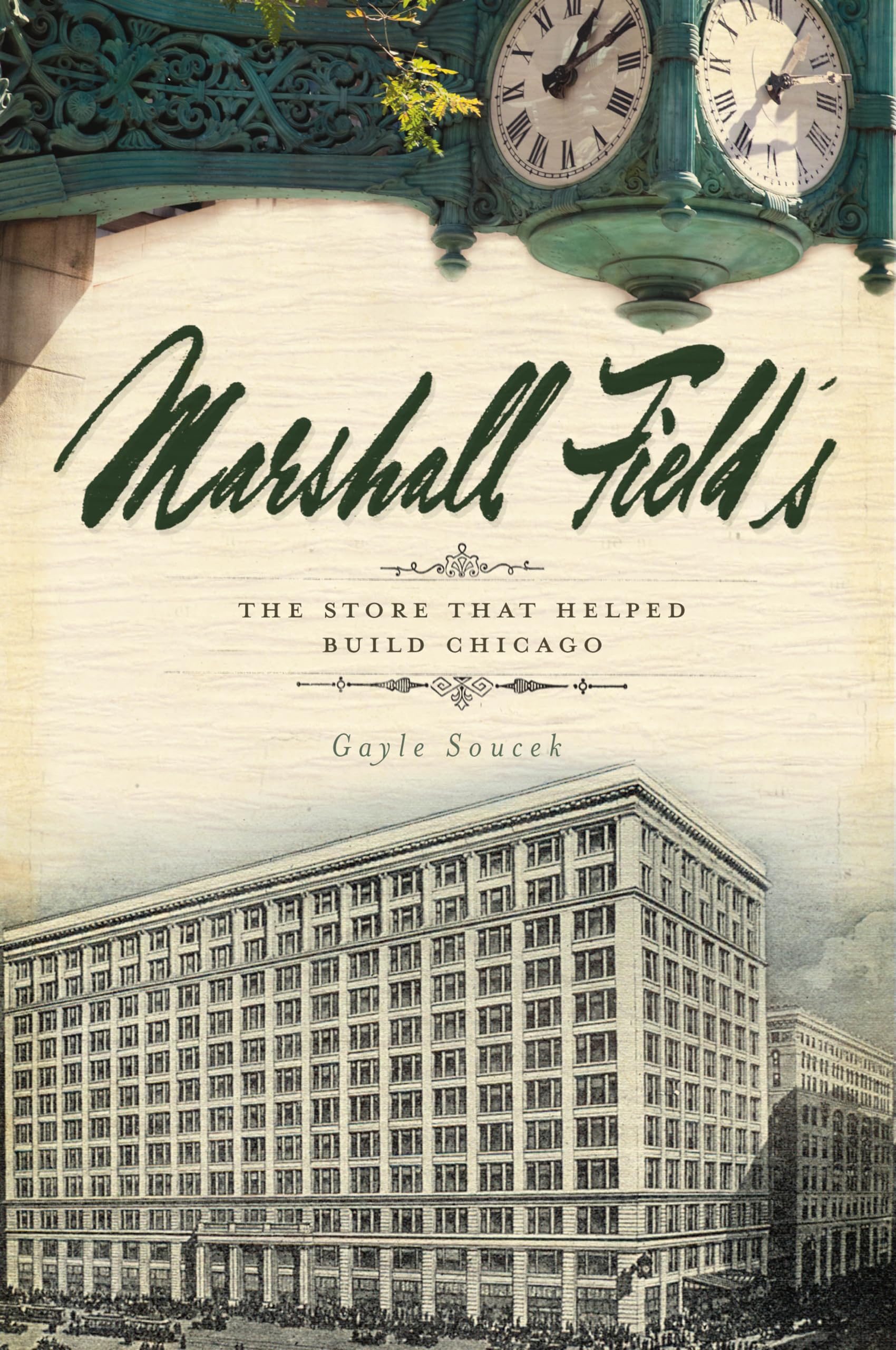 Marshall Field's: The Store That Helped Build Chicago (Landmarks) Business, Finance & Career