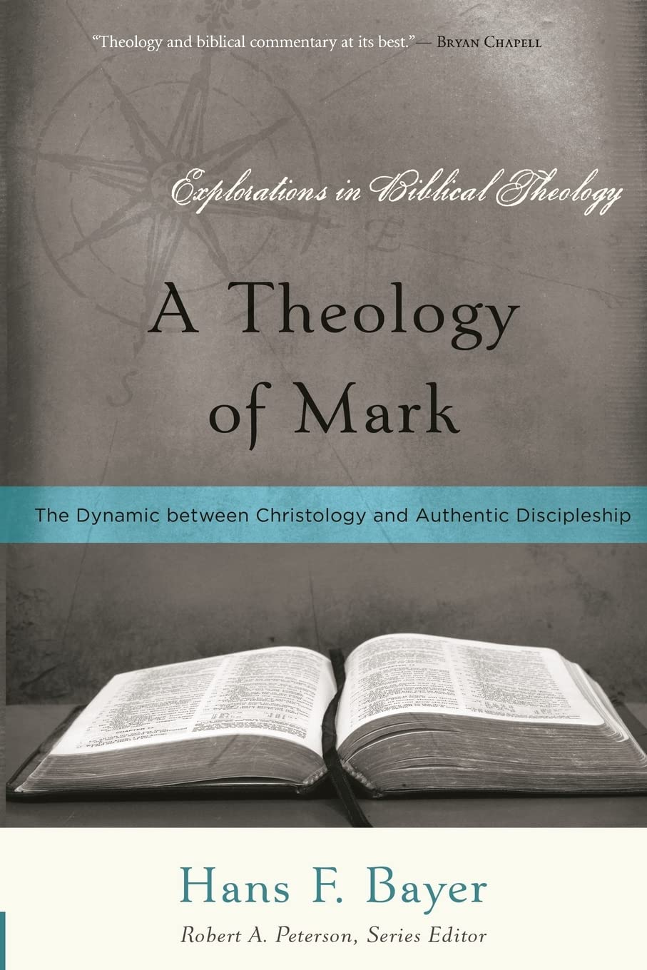 A Theology of Mark: The Dynamic between Christology and Authentic Discipleship (Explorations in Biblical Theology) Politics & History