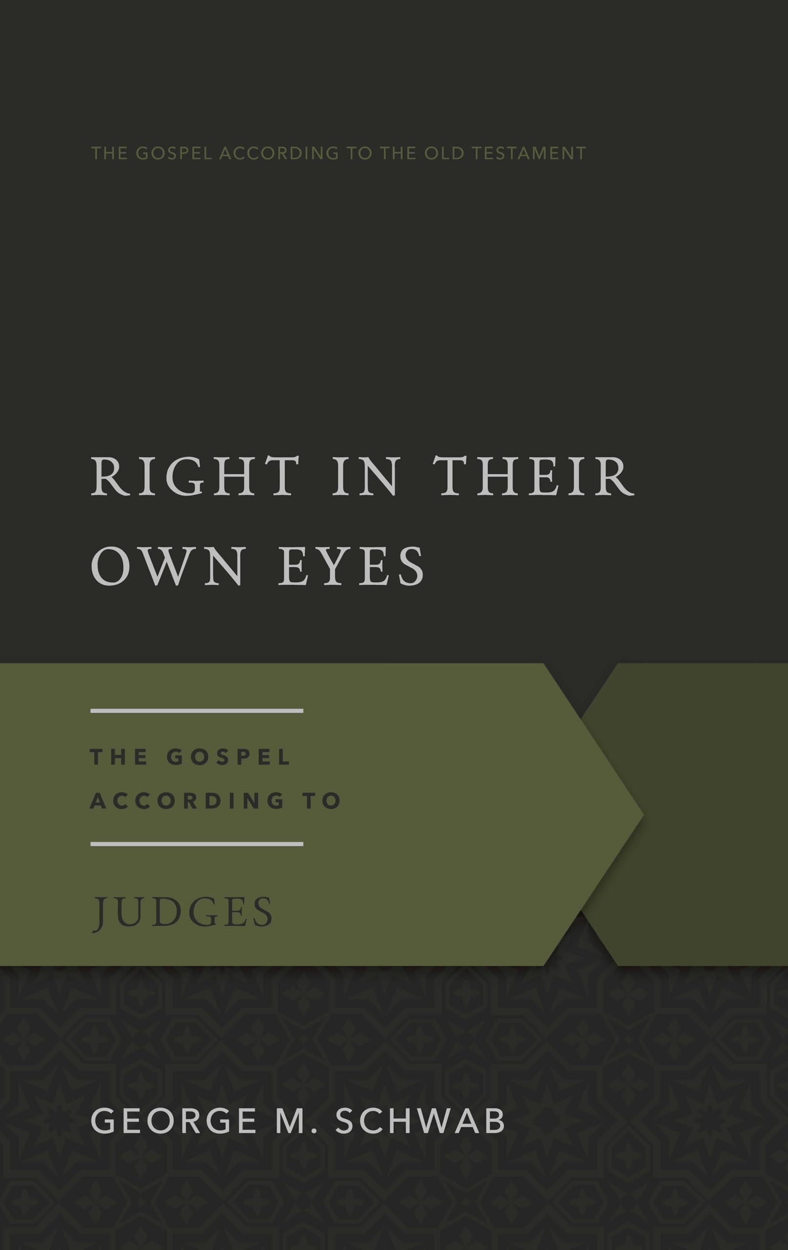 Right in Their Own Eyes: The Gospel According to Judges (Gospel According to the Old Testament) Social Sciences