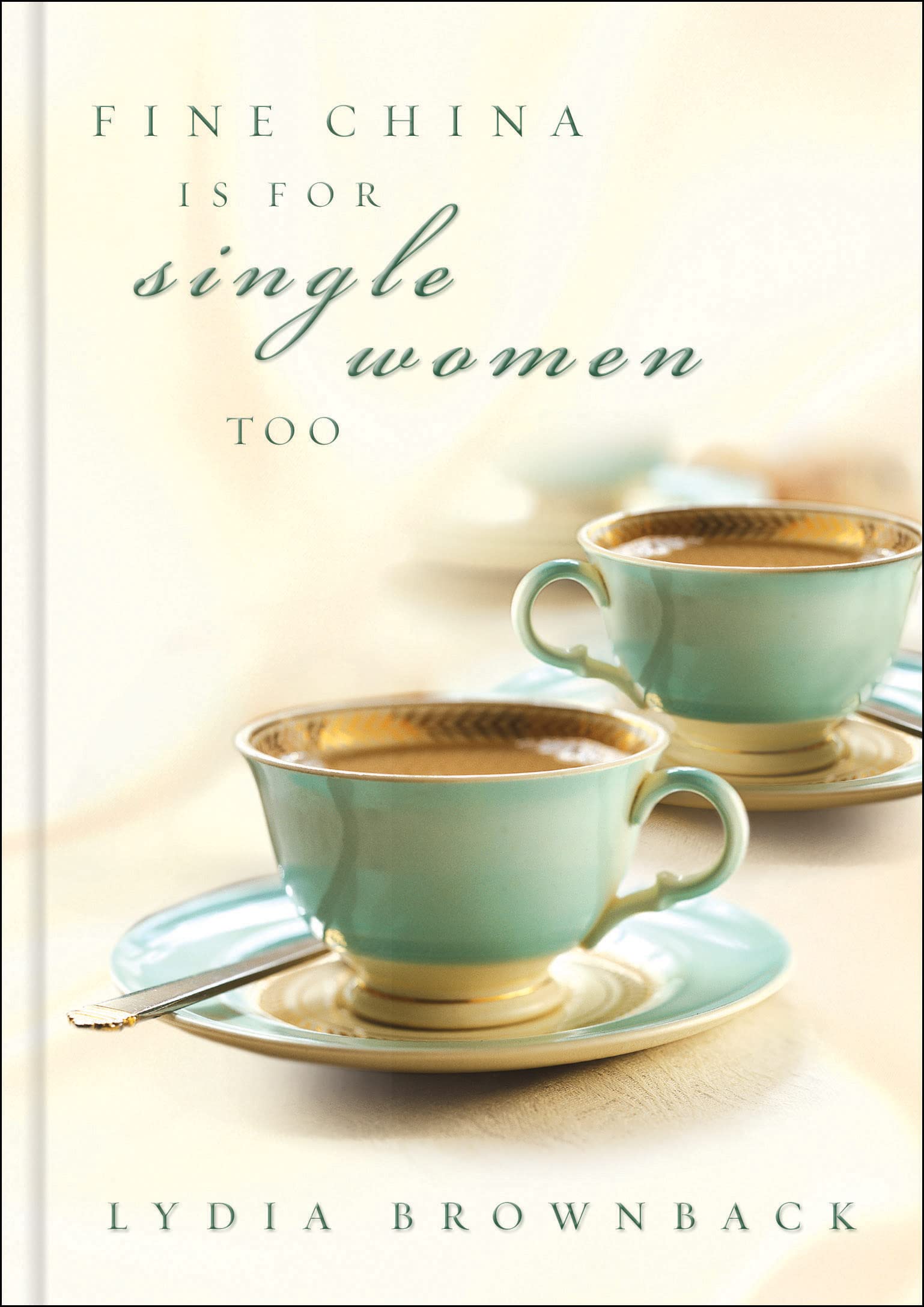 Fine China Is for Single Women Too (Paperback) book