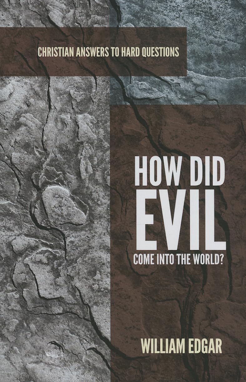 How Did Evil Come Into the World? (Christians Answers to Hard Questions) Social Sciences