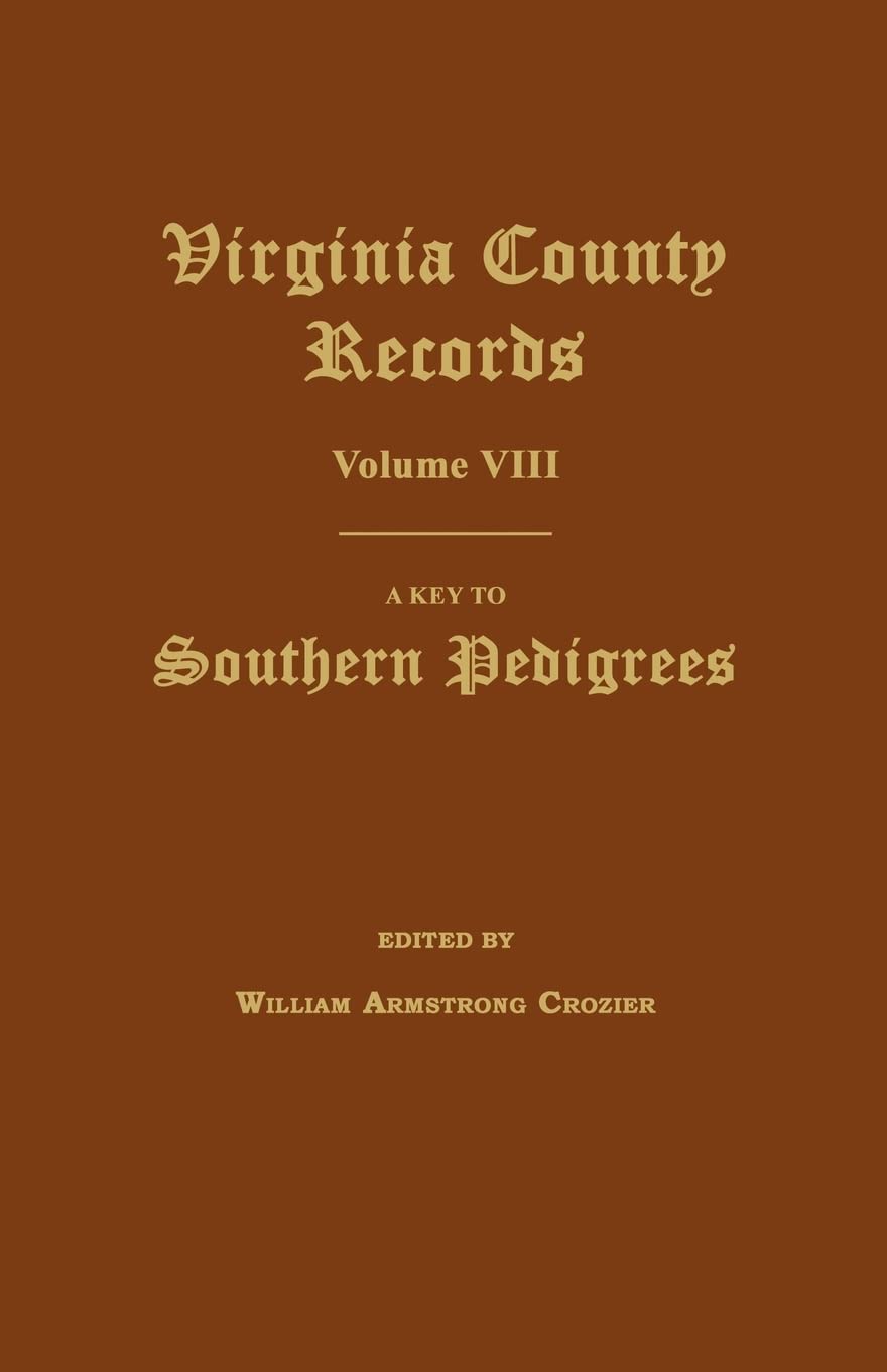 Virginia County Records, Volume VIII Leisure, Home & Garden