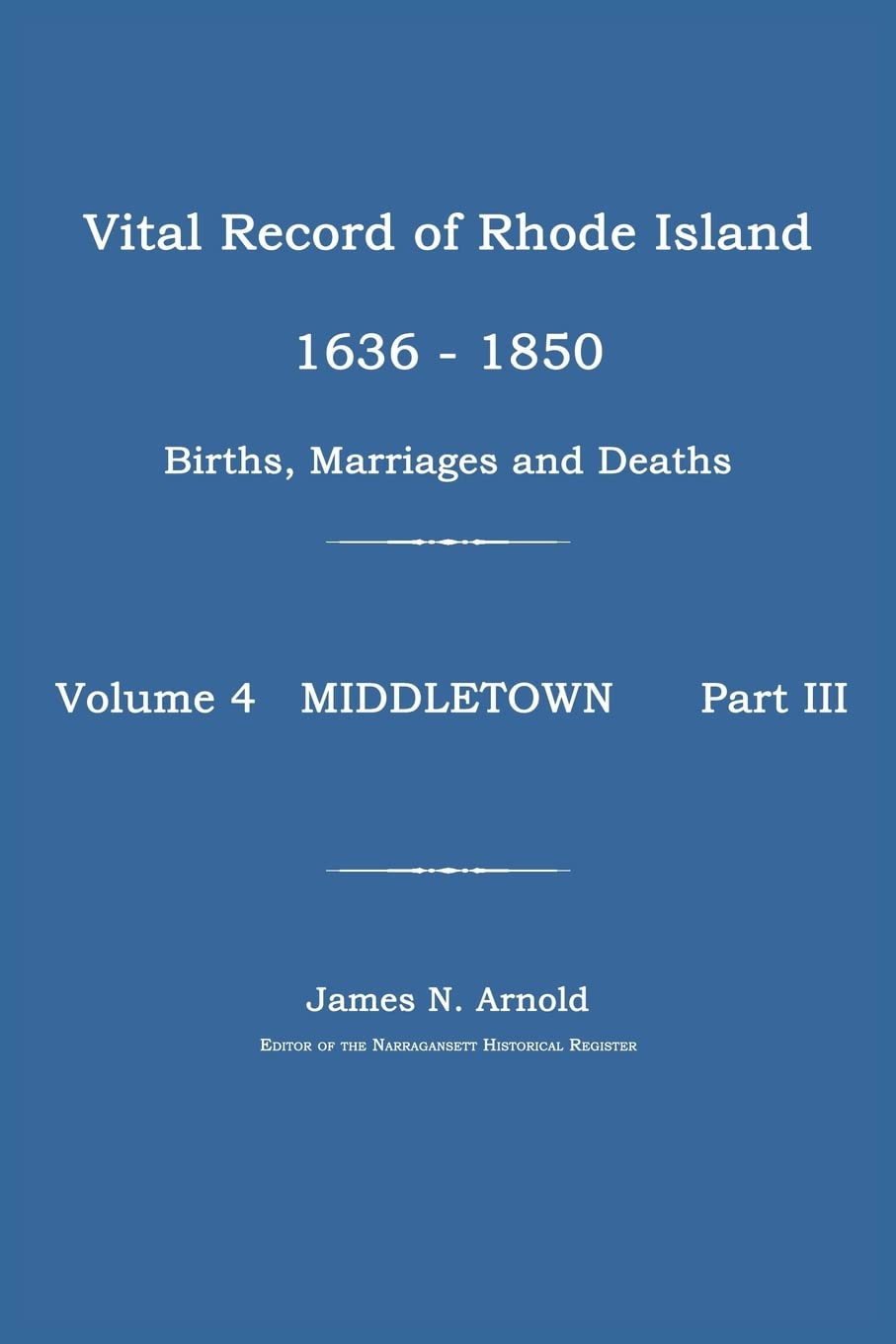Vital Record of Rhode Island 1636-1850 Social Sciences