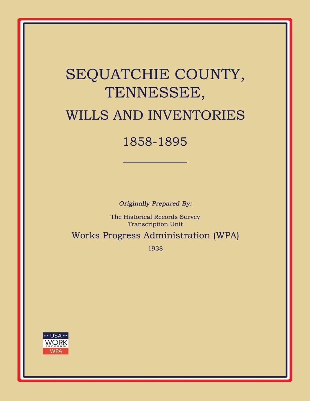 Sequatchie County, Tennessee, Wills and Inventories 1858-1895 Leisure, Home & Garden