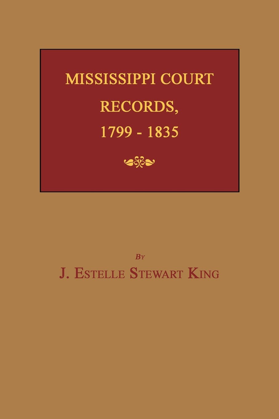 Mississippi Court Records, 1799-1835 Leisure, Home & Garden