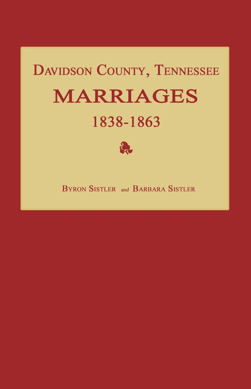 Davidson County, Tennessee, Marriages 1838-1863 Social Sciences