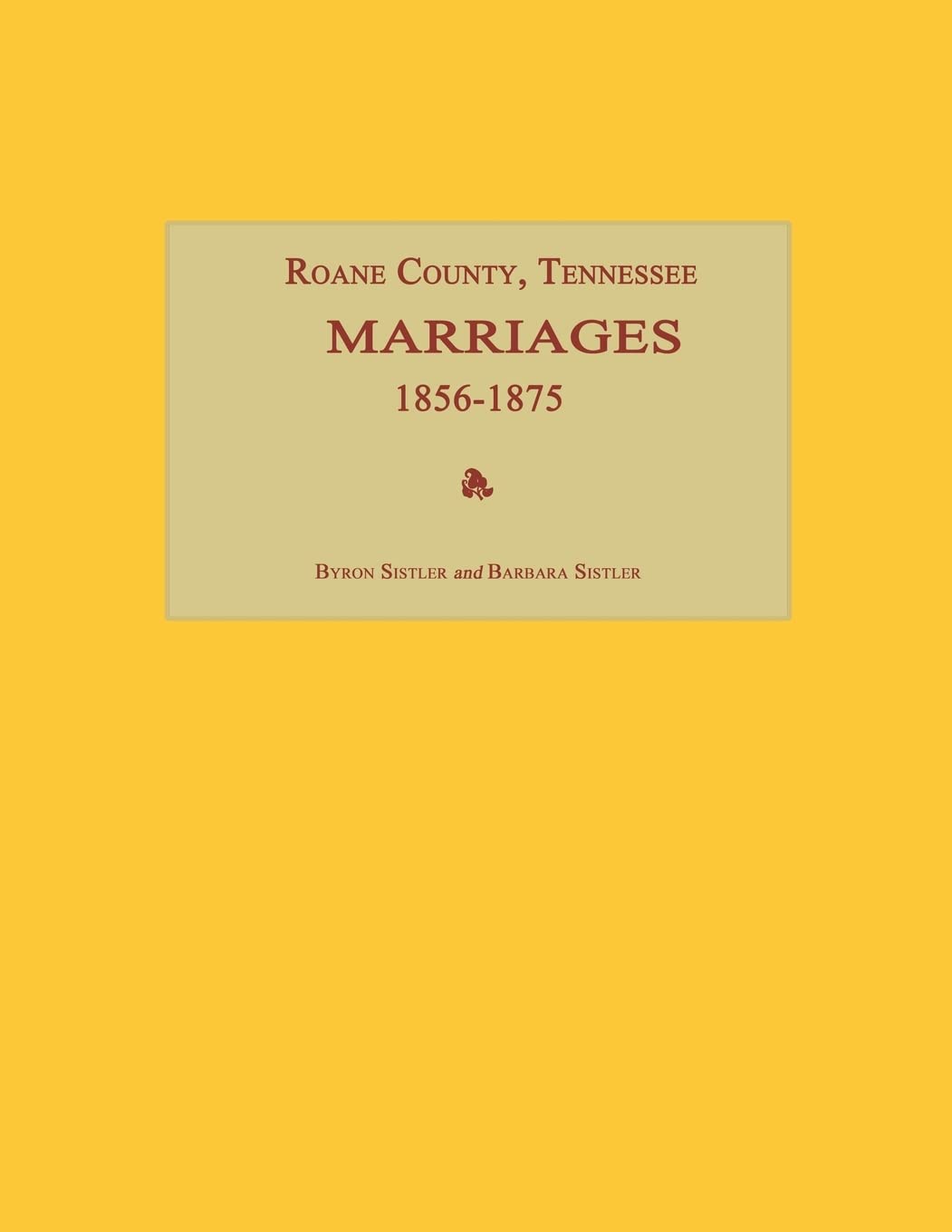 Roane County, Tennessee, Marriages 1856-1875 Leisure, Home & Garden