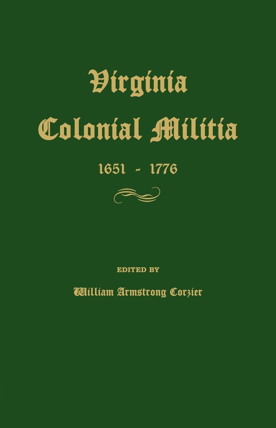 Virginia Colonial Militia 1651-1776 Leisure, Home & Garden