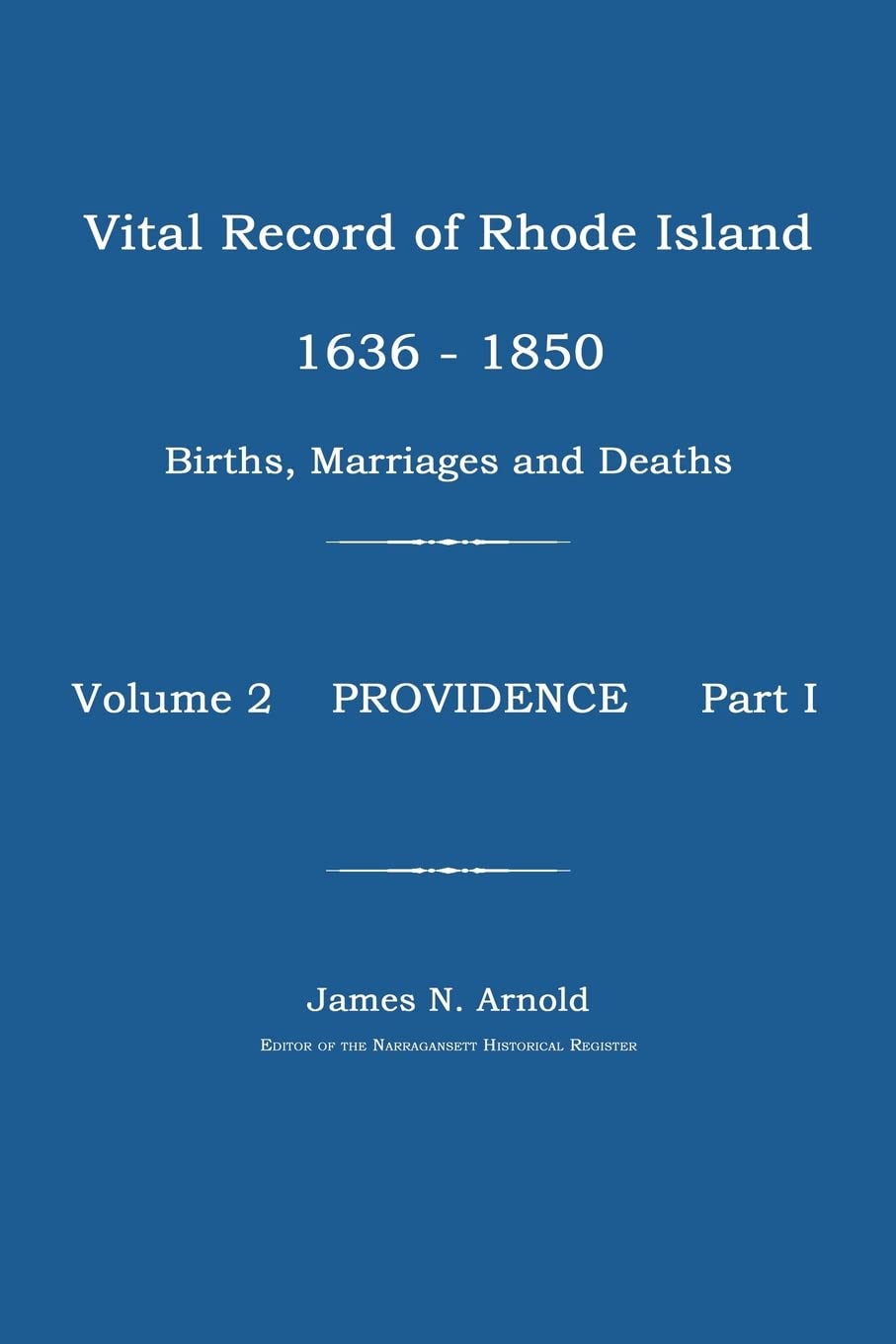 Vital Record of Rhode Island 1636-1850 Social Sciences