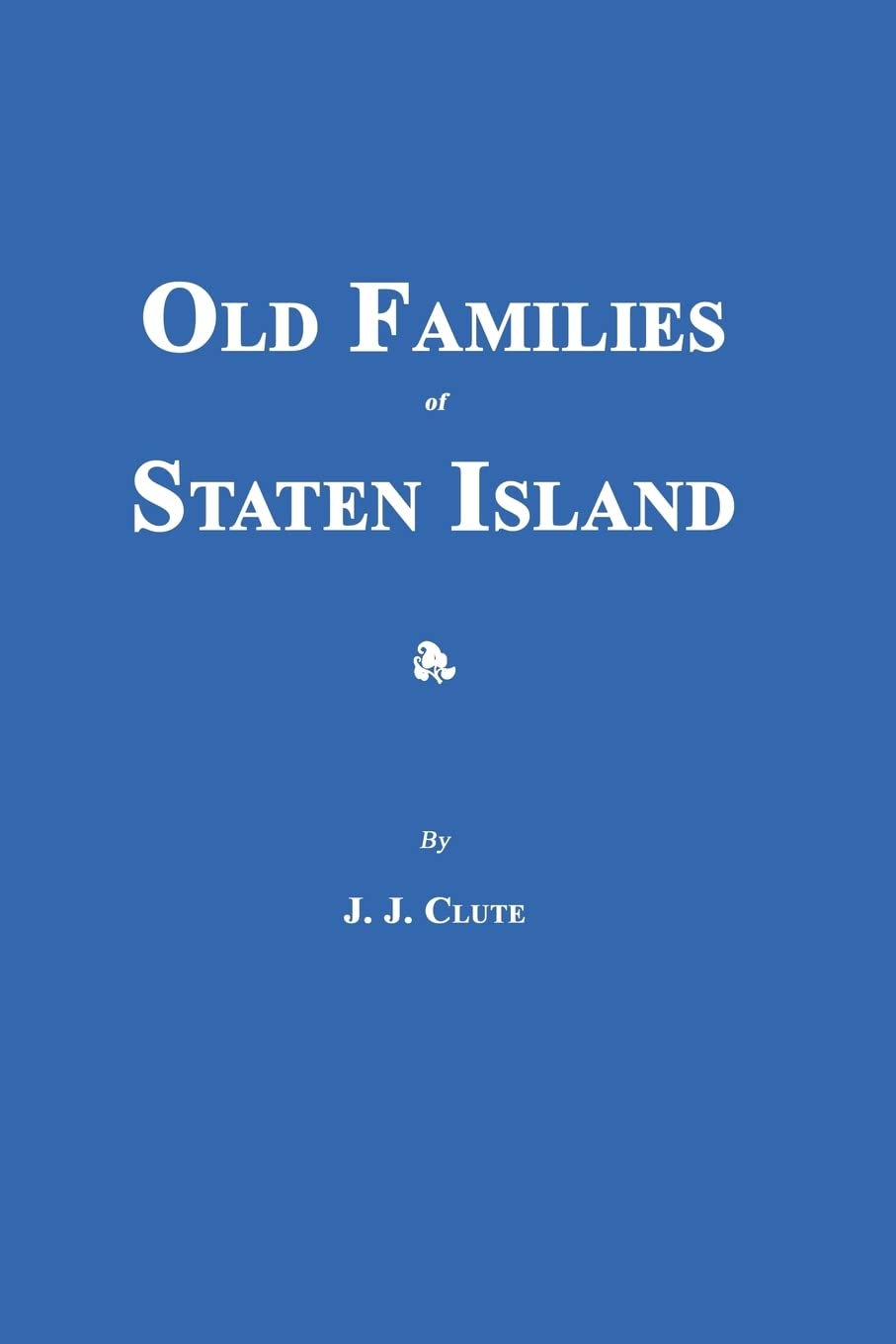 Old Families of Staten Island Leisure, Home & Garden