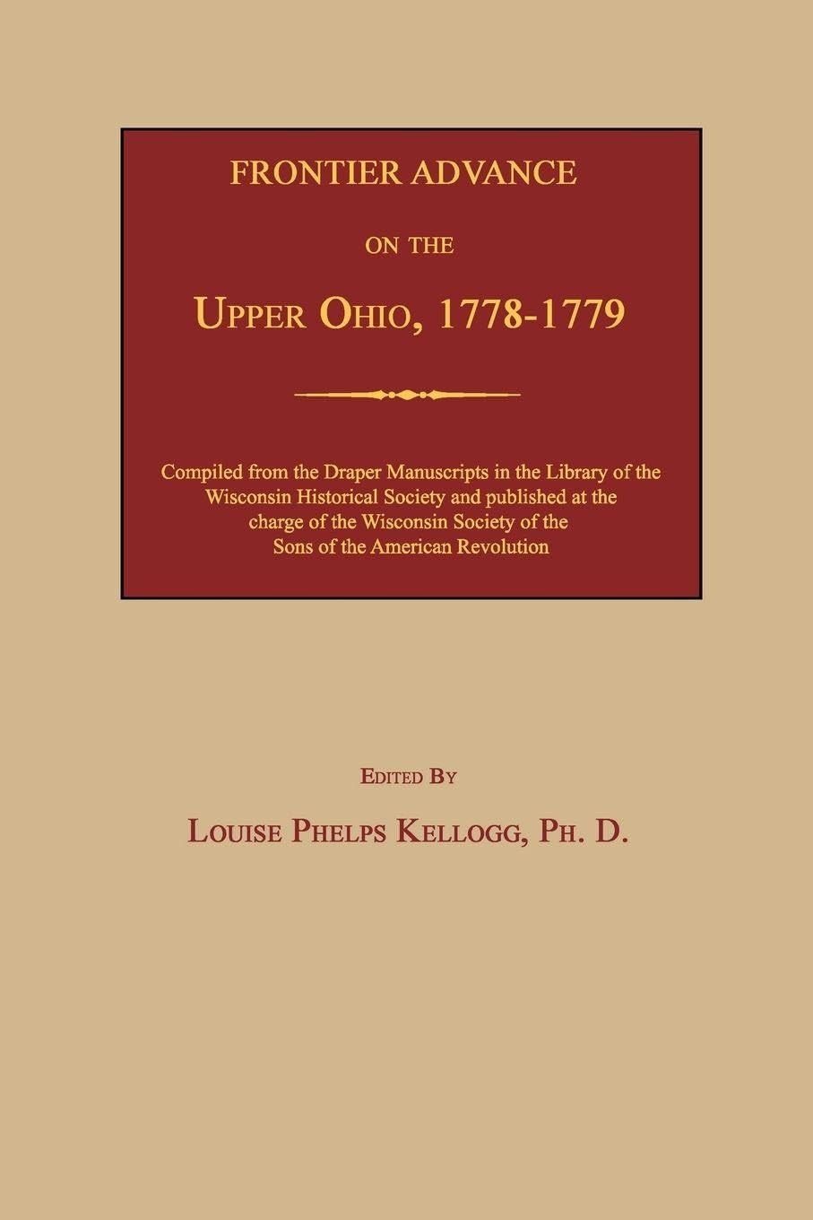 Frontier Advance on the Upper Ohio, 1778-1779 Reference Books