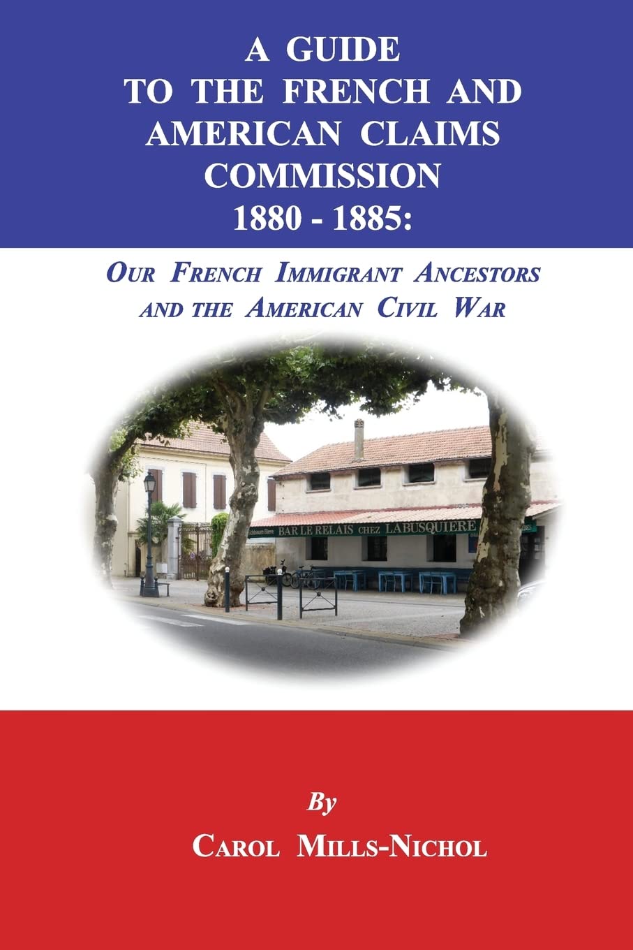 A Guide to the French and American Claims Commission 1880-1885 Reference Books