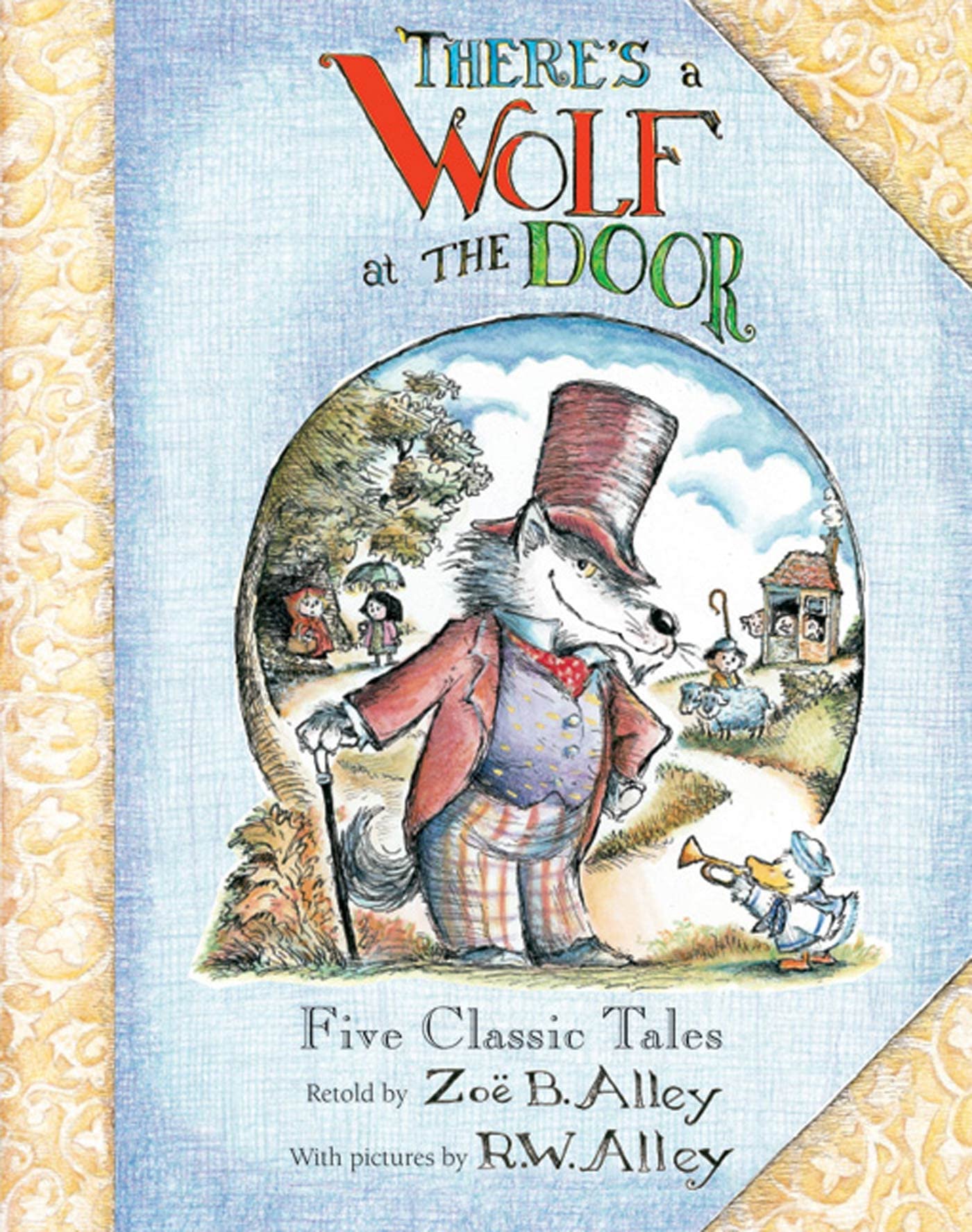 There's a Wolf at the Door Fairy Tales & Legends