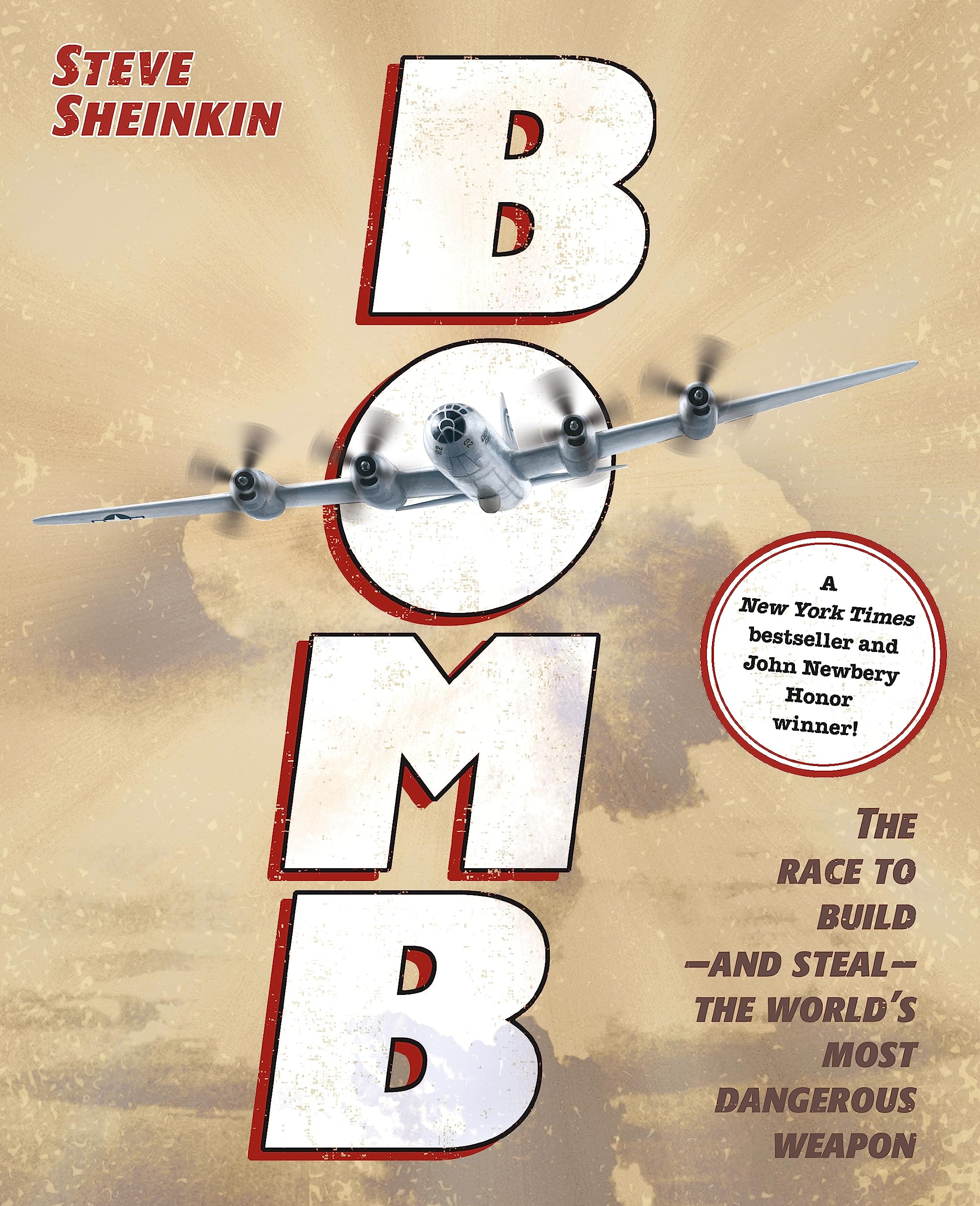 Bomb: The Race to Build--And Steal--The World's Most Dangerous Weapon Non-fiction