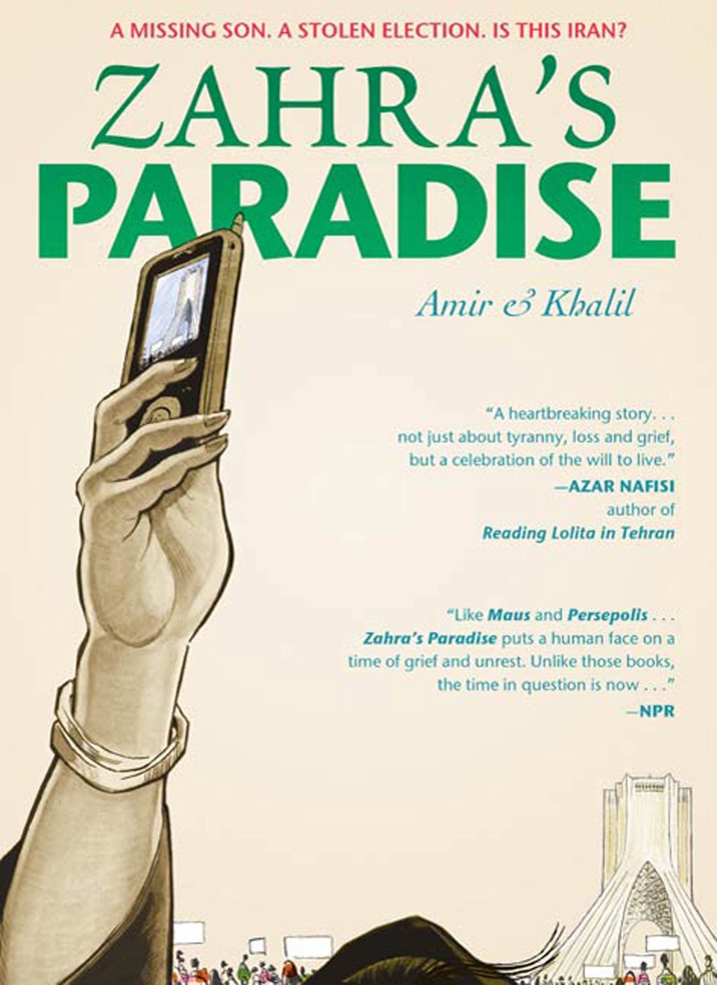 Zahra's Paradise: The quest for a missing son in the aftermath of Iran's stolen election Contemporary literature