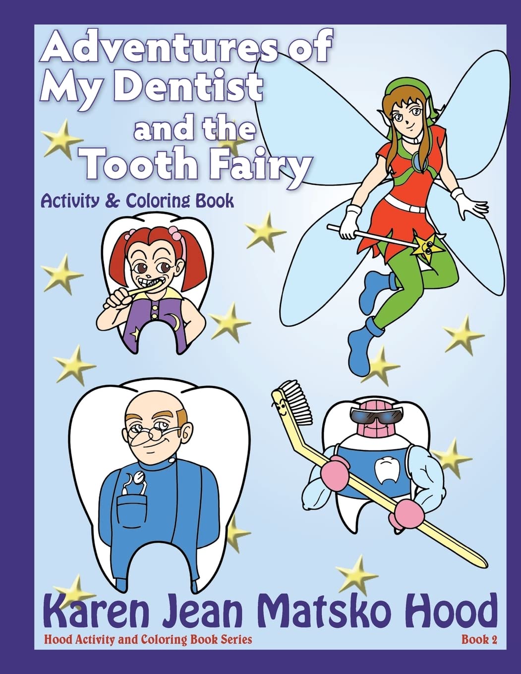 Adventures of My Dentist and the Tooth Fairy Fairy Tales & Legends