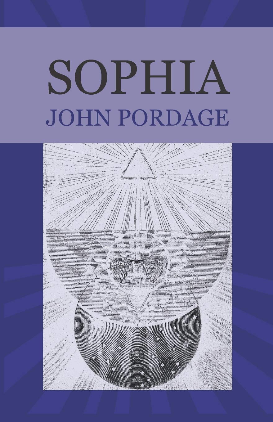 Sophia (The Works of John Pordage, Band 1) Social Sciences