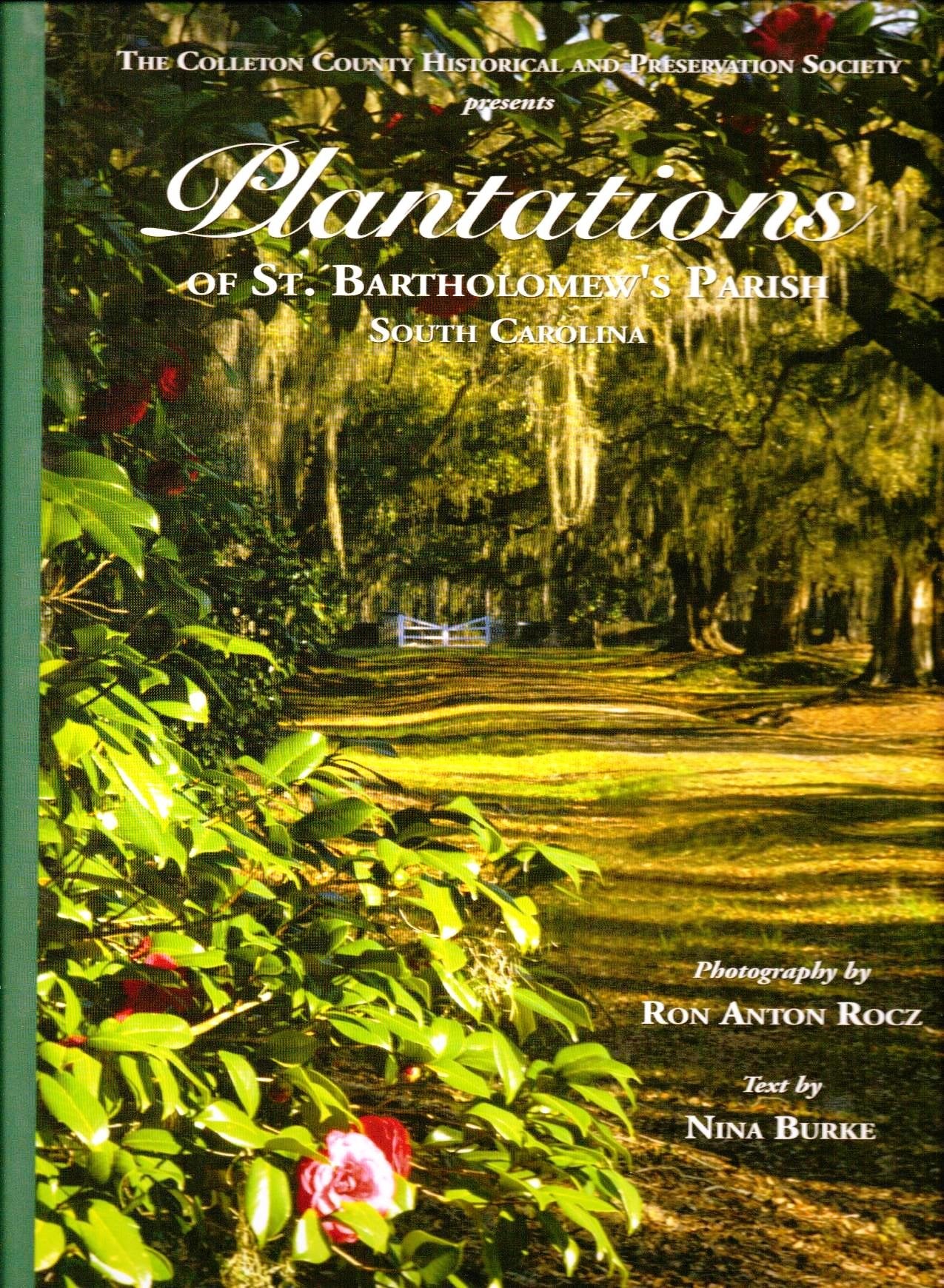 Plantations of St. Bartholomew's Parish, South Carolina Politics & History