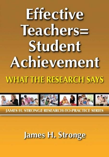 Stronge, J: Effective Teachers=Student Achievement Business, Finance & Career