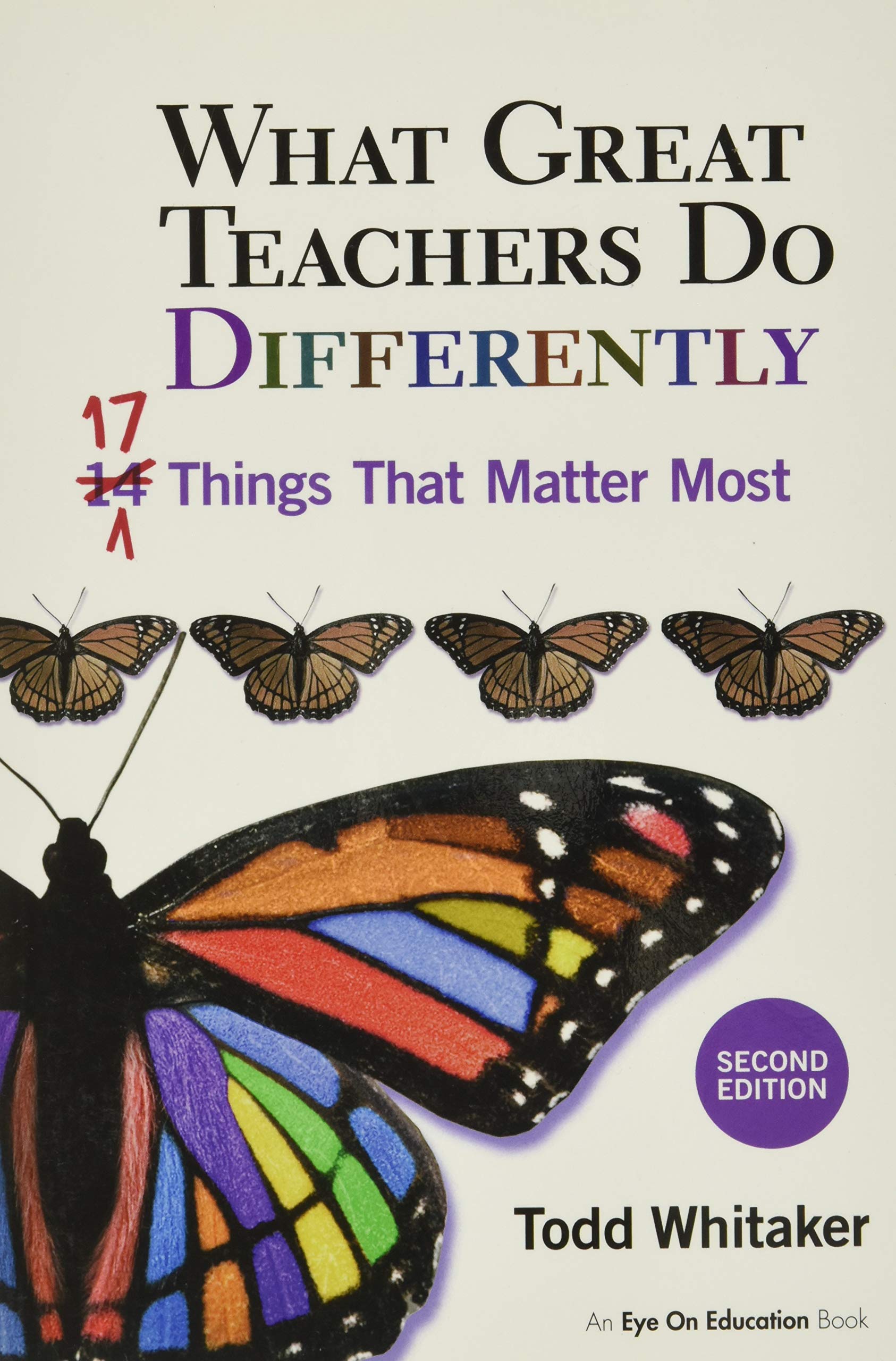What Great Teachers Do Differently: 17 Things That MATTEer Most: 17 Things That Matter Most Education & Training