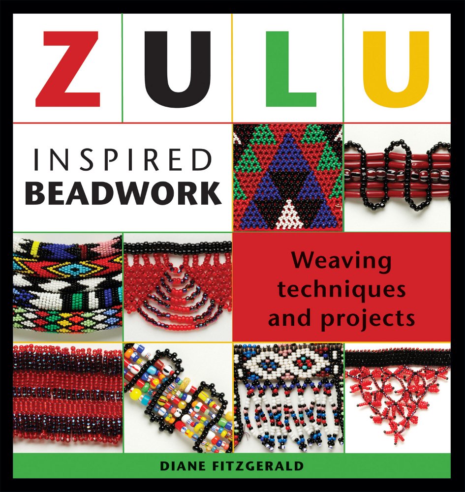 Product Image: Zulu Inspired Beadwork: Weaving Techniques and Projects