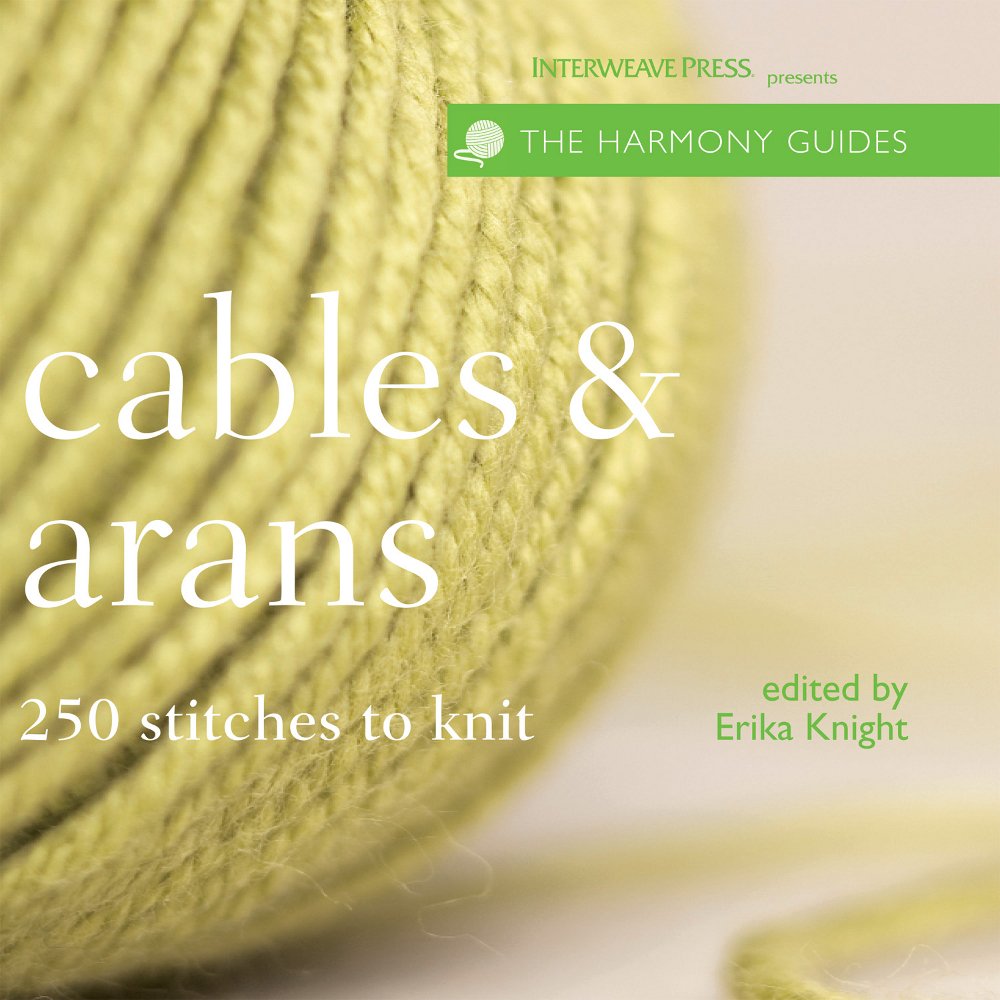 Cables & Arans: 250 Stitches to Knit (Harmony Guides) Hobbies & Crafts