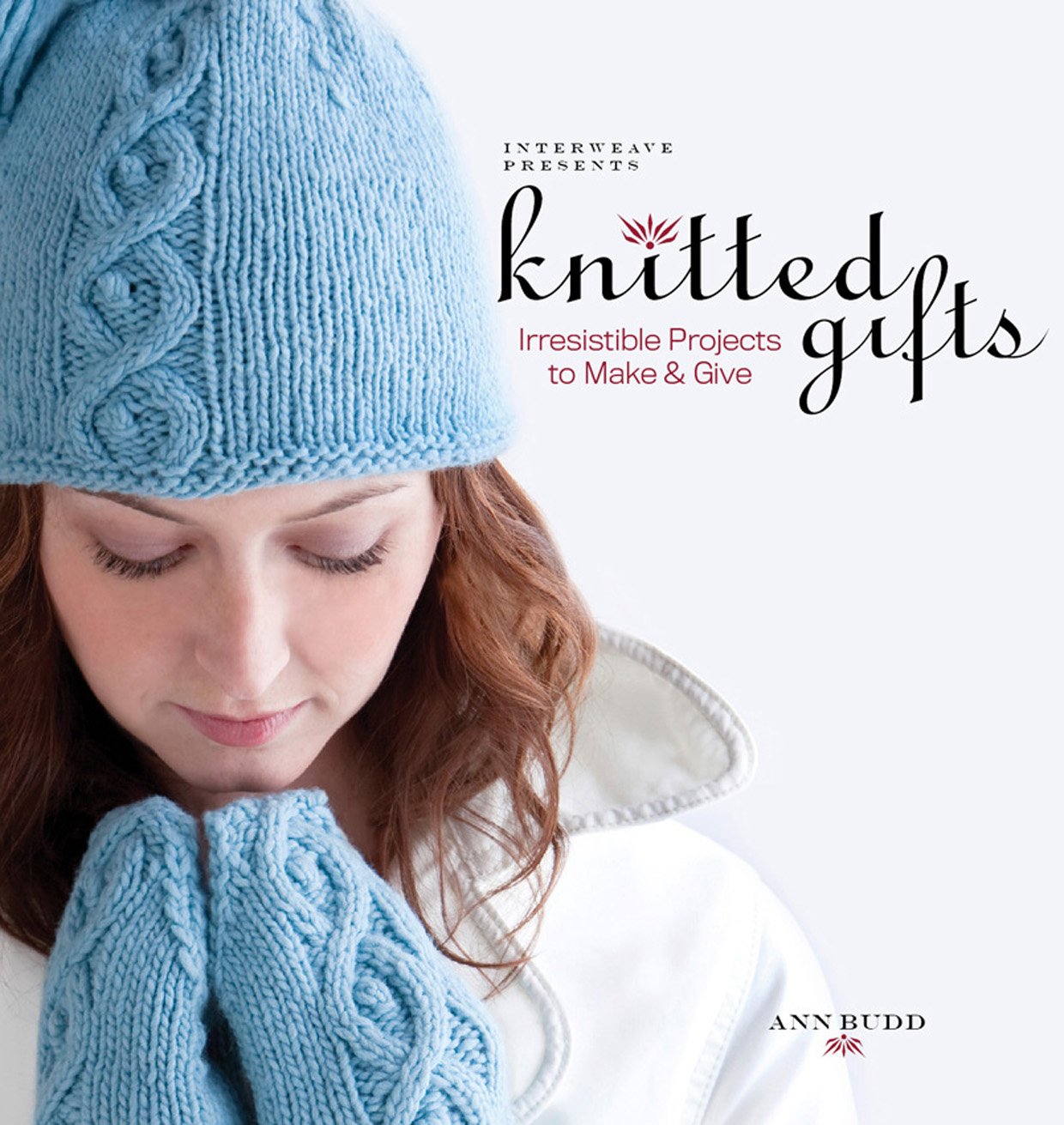 Interweave Presents Knitted Gifts: Irresistible Projects to Make and Give Hobbies & Crafts