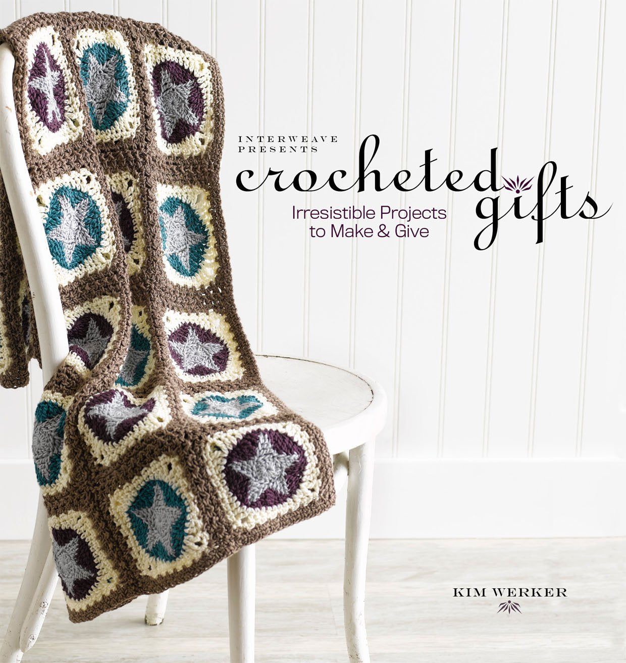 Interweave Presents Crocheted Gifts: Irresistilbe Projects to Make and Give Hobbies & Crafts