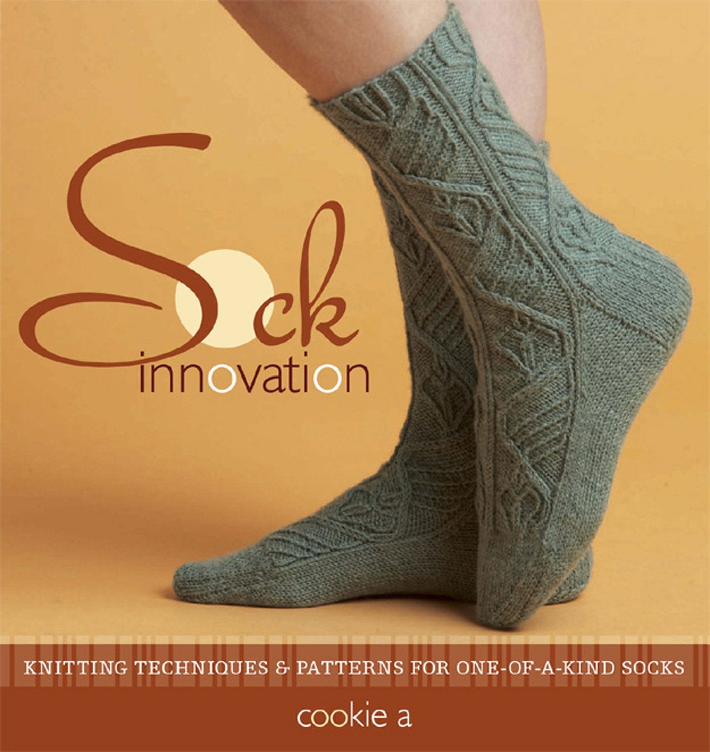 Sock Innovation: Knitting Techniques & Patterns for One-of-a Kind Socks Hobbies & Crafts Books