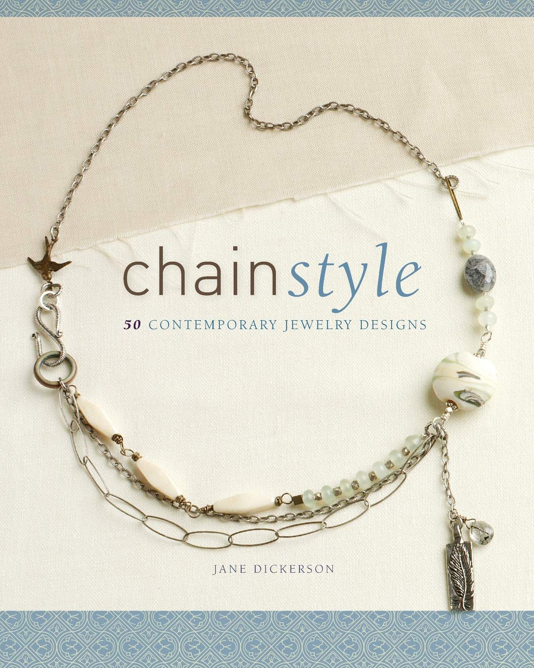 Chain Style: 50 Contemporary Jewelry Designs Hobbies & Crafts