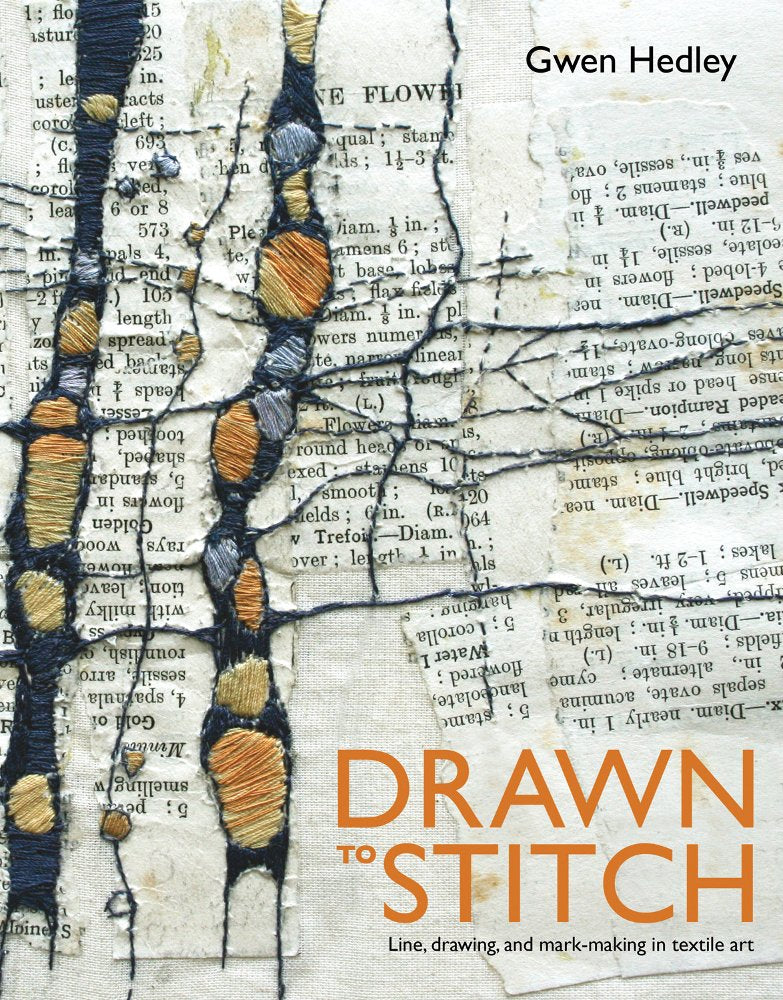 Drawn to Stitch: Line, Drawing, and Mark-making in Textile Art Hobbies & Crafts