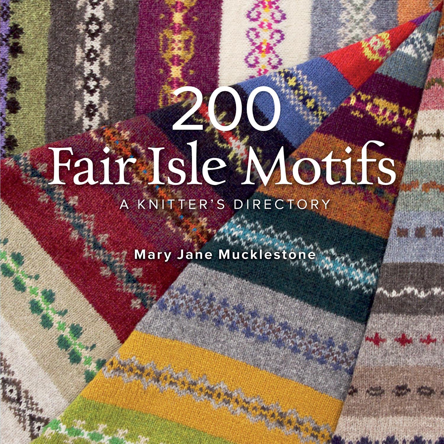 200 Fair Isle Motifs: A Knitter's Directory Hobbies & Crafts
