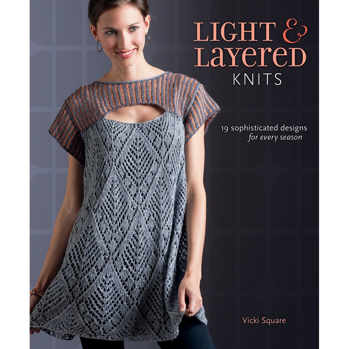 Light & Layered Knits: 19 Sophisticated Designs for Every Season Film, Art & Culture