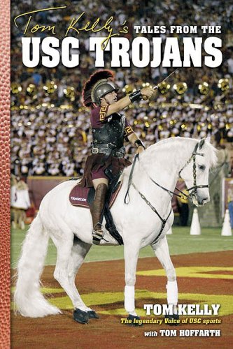 Tom Kelly's Tales from the USC Trojans Leisure & Fun