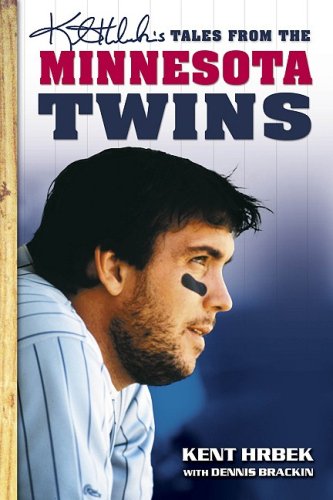 Kent Hrbek's Tales from the Minnesota Twins Dugout Leisure & Fun
