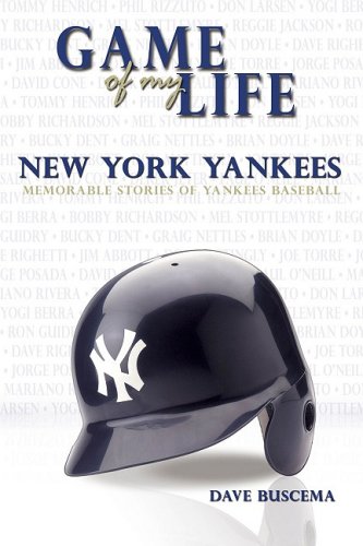 Game of My Life: 20 Stories of Yankees Baseball Leisure & Fun