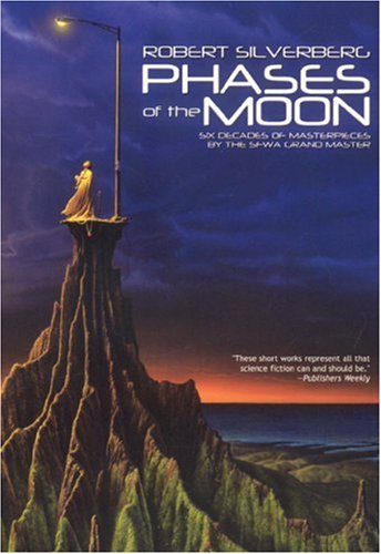 Phases of the Moon: Six Decades of Masterpieces Essays & Short Stories