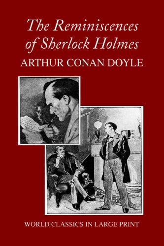 The Reminiscences of Sherlock Holmes Detective & CSI