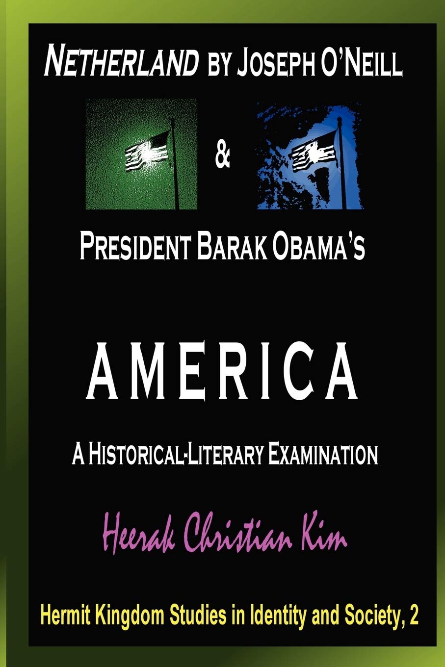 Netherland by Joseph O'Neill & President Barak Obama's America Contemporary literature