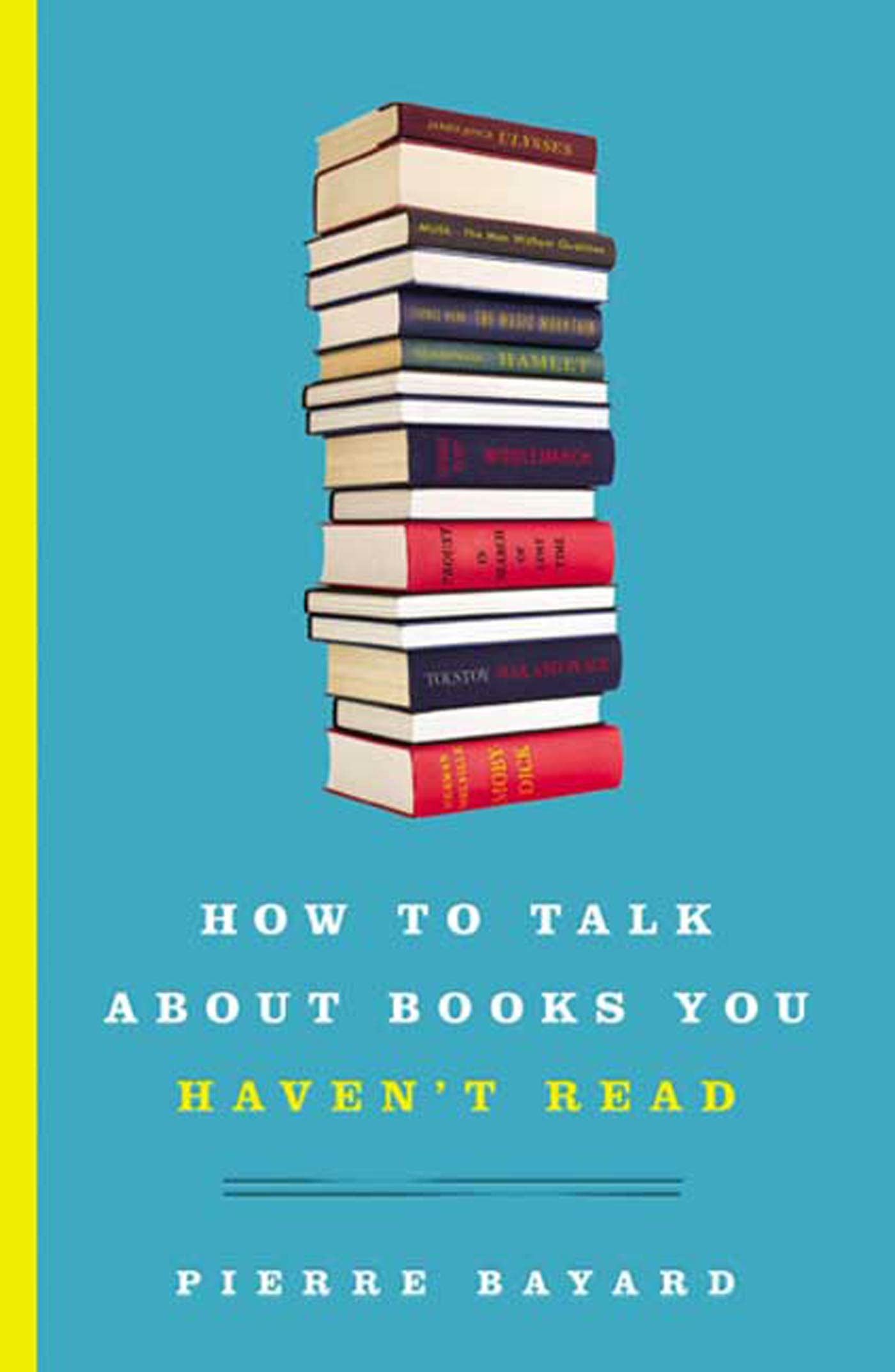 How to Talk About Books You Haven't Read Humour & Satire