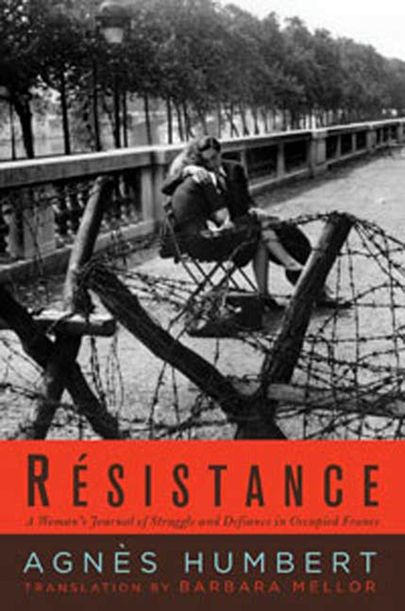 Resistance: A Woman's Journal of Struggle and Defiance in Occupied France book