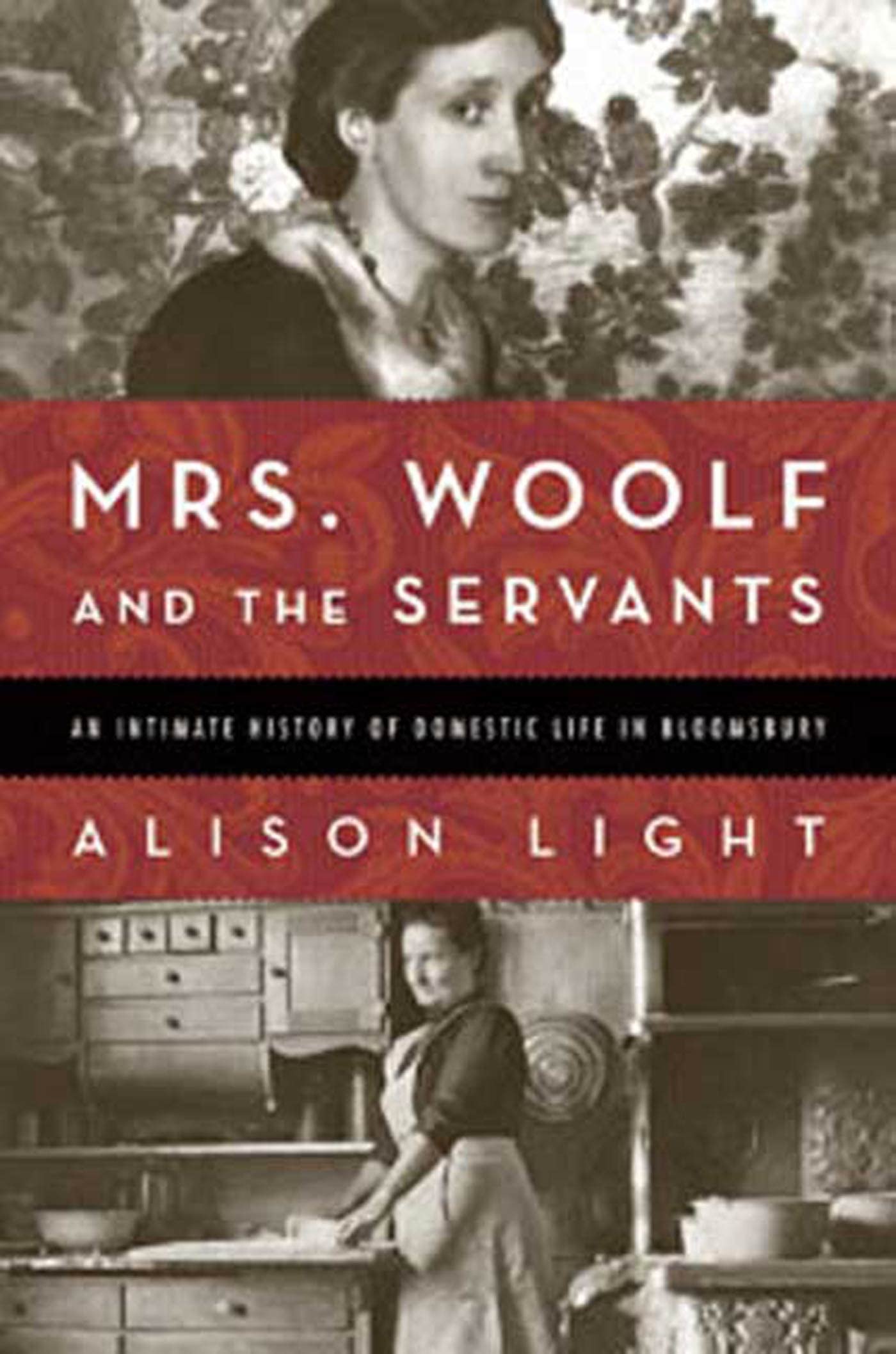Mrs. Woolf and the Servants: An Intimate History of Domestic Life in Bloomsbury Memories