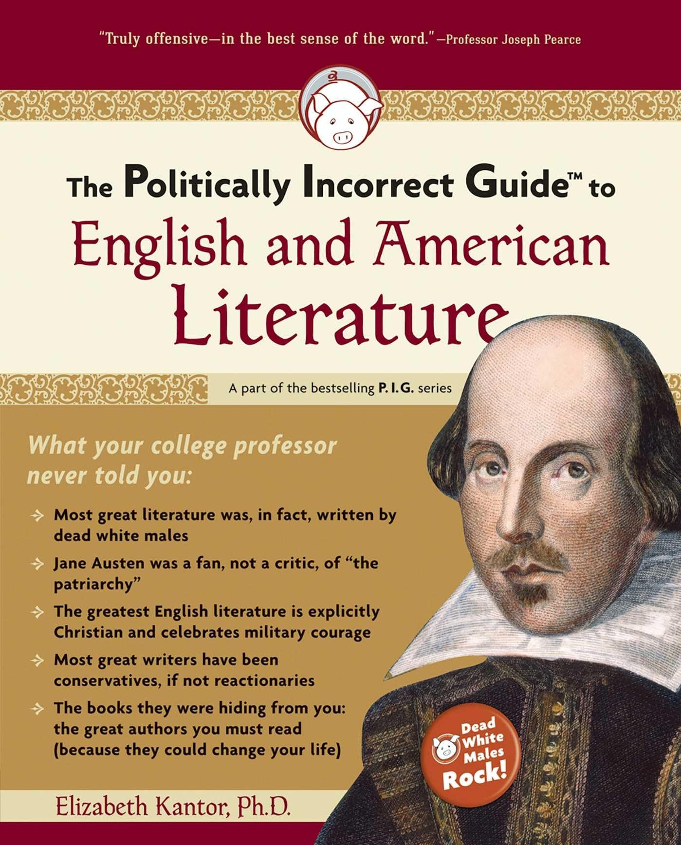 The Politically Incorrect Guide to English and American Literature (The Politically Incorrect Guides) Contemporary literature Books