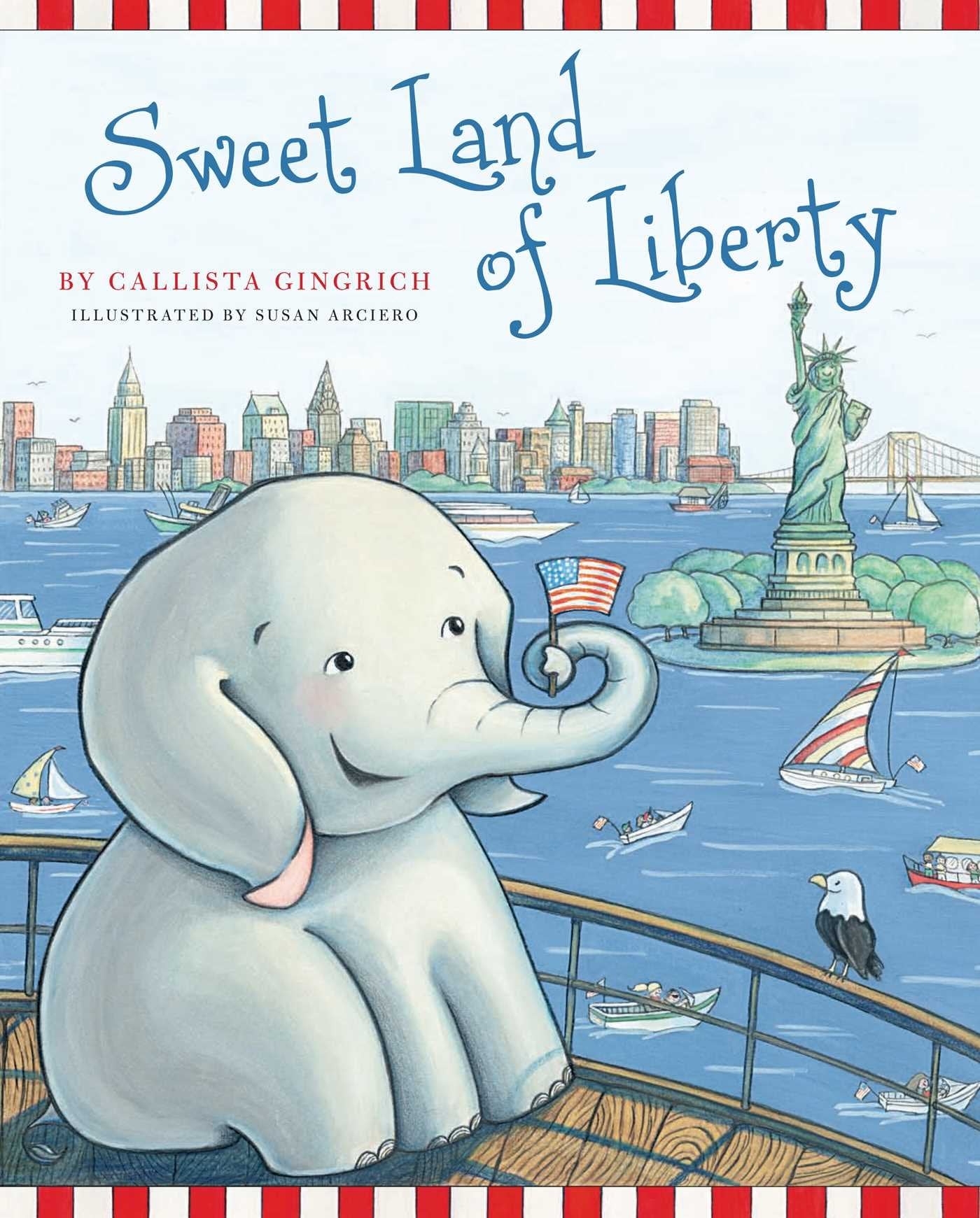 Sweet Land of Liberty (Volume 1) (Ellis the Elephant, Band 1) Non-fiction