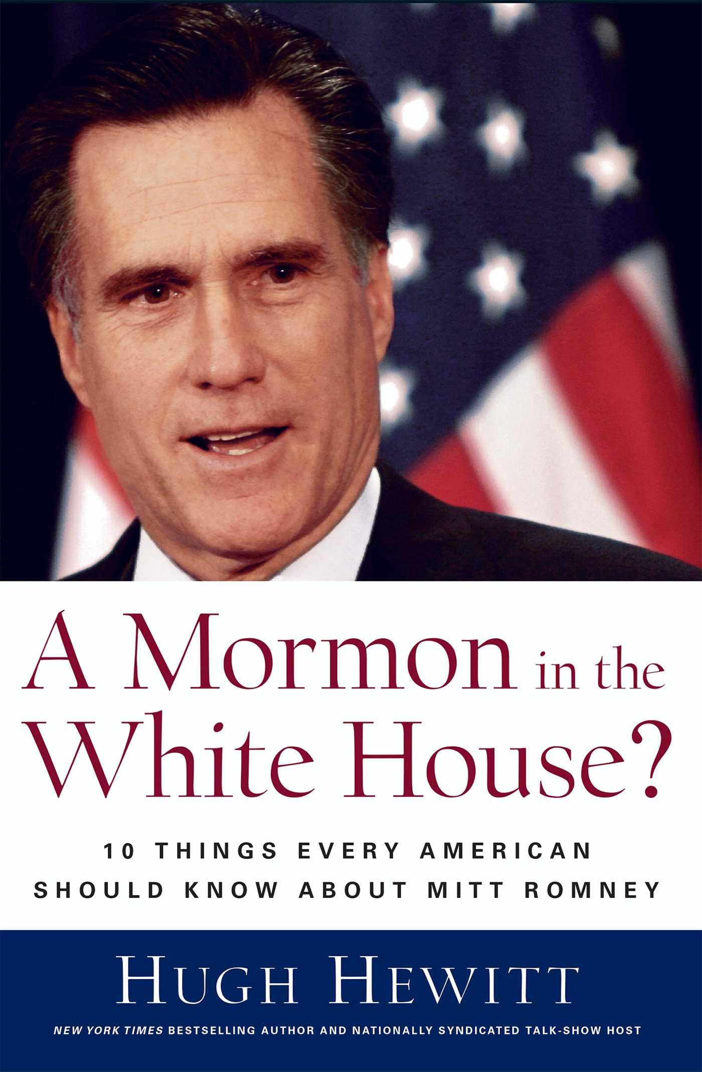 A Mormon in the White House?: 10 Things Every Conservative Should Know About Mitt Romney Memories