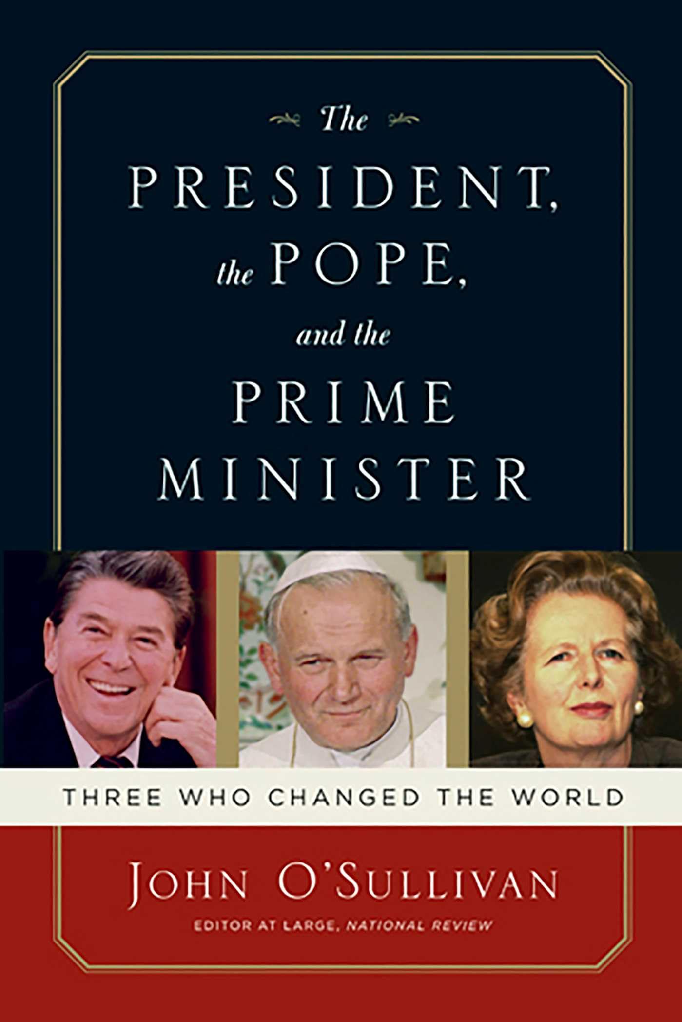 The President, the Pope, and the Prime Minister: Three Who Changed the World Social Sciences