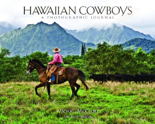 Hawaiian Cowboys: A Photographic Journal Politics & History