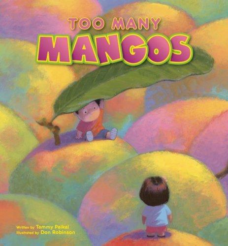 Too Many Mangos: A Story About Sharing Non-fiction