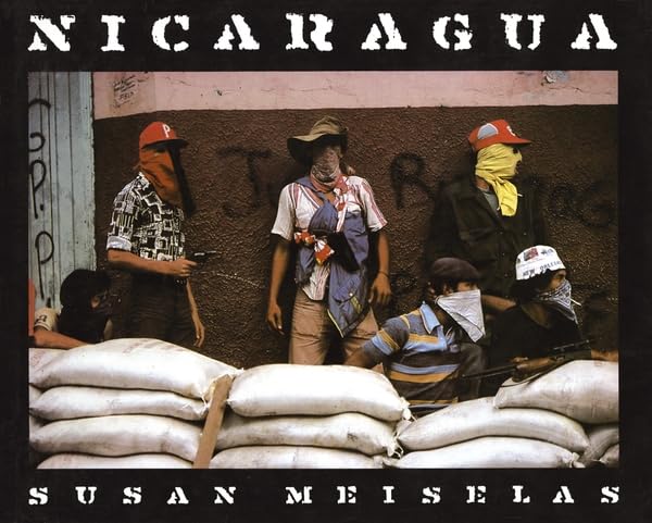 Susan Meiselas: Nicaragua: June 1978 - July 1979 Travel